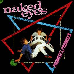 Naked Eyes : Promises, Promises
